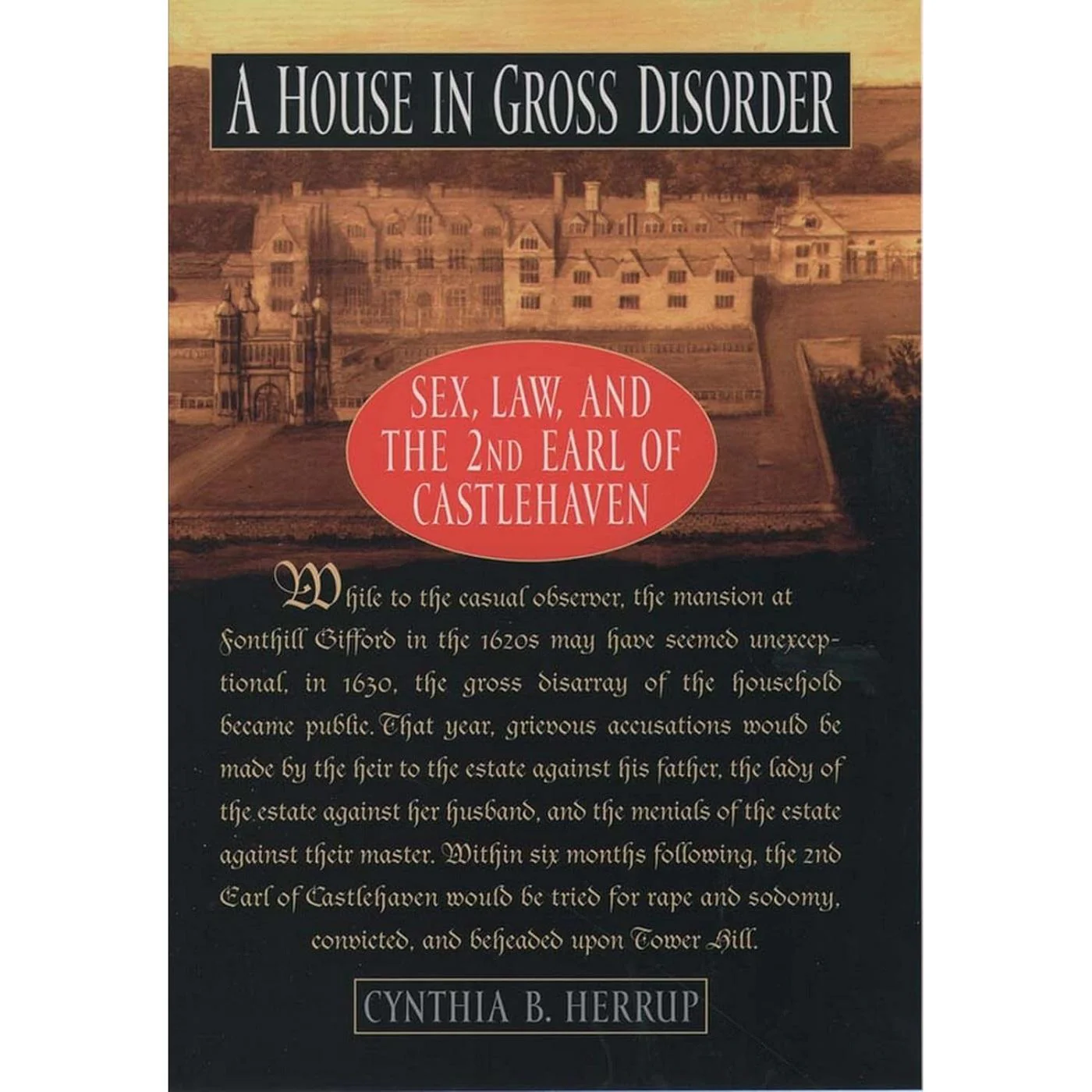 A House in Gross Disorder