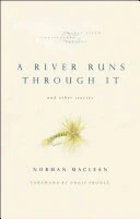 A River Runs Through It and Other Stories