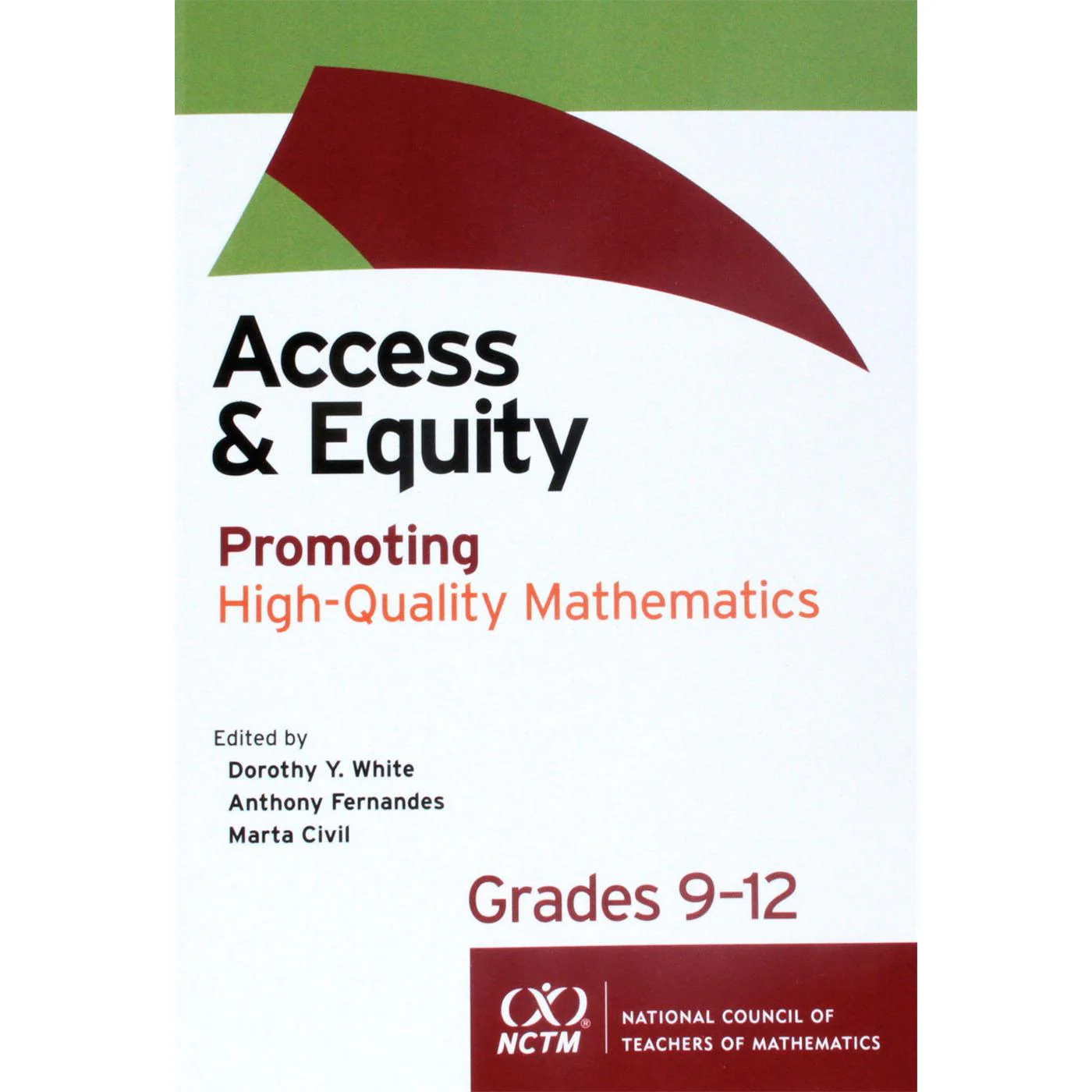 Access & Equity: Promoting High-Quality Mathematics in Grades 9-12