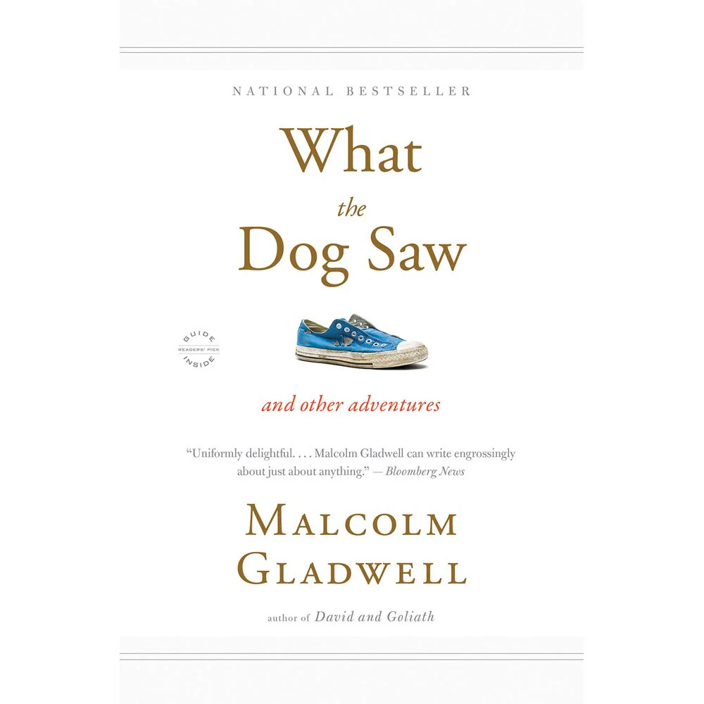 What the Dog Saw and Other Adventures