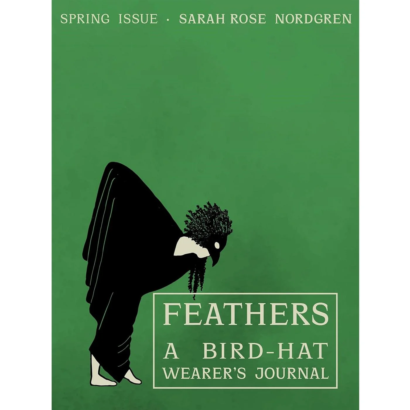 Feathers: A Bird-Hat Wearer's Journal
