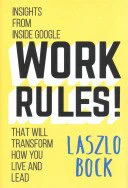 Insights from Google That Will Transform How You Live and Lead