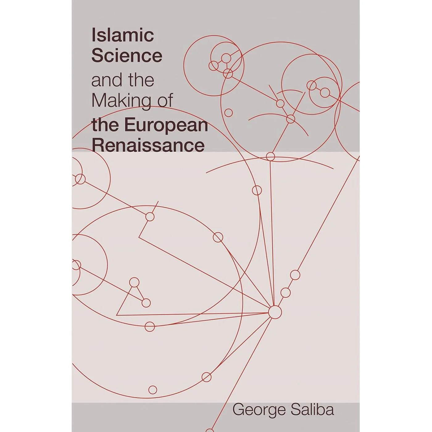 Islamic Science and the Making of the European Renaissance