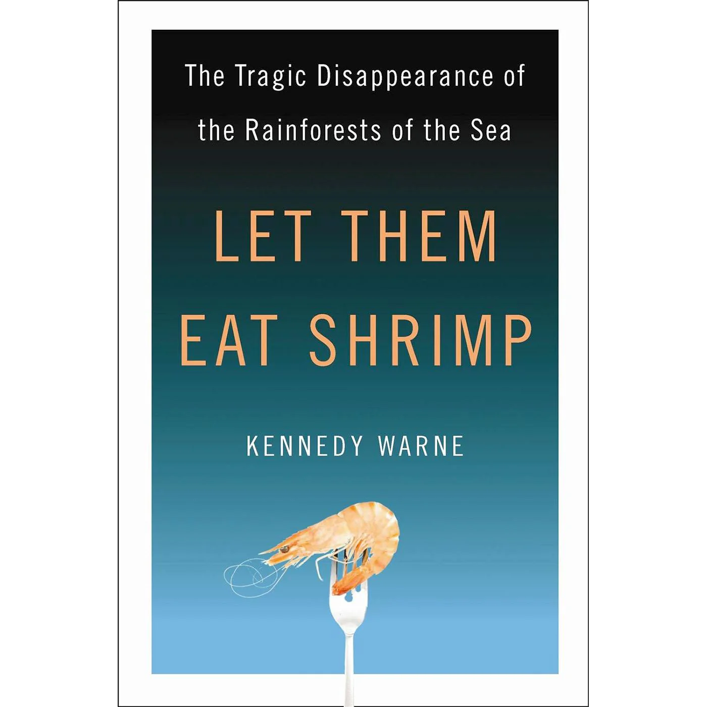 Let Them Eat Shrimp