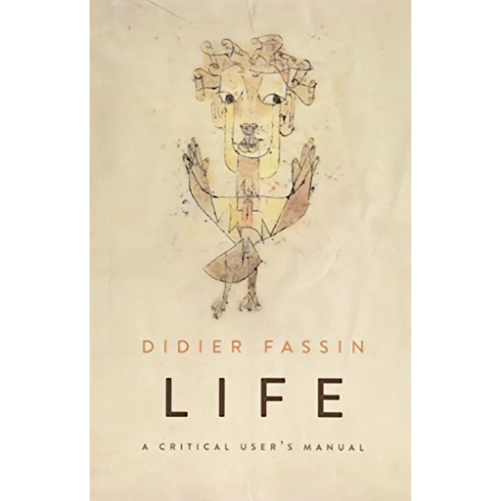 Life: A Critical User's Manual