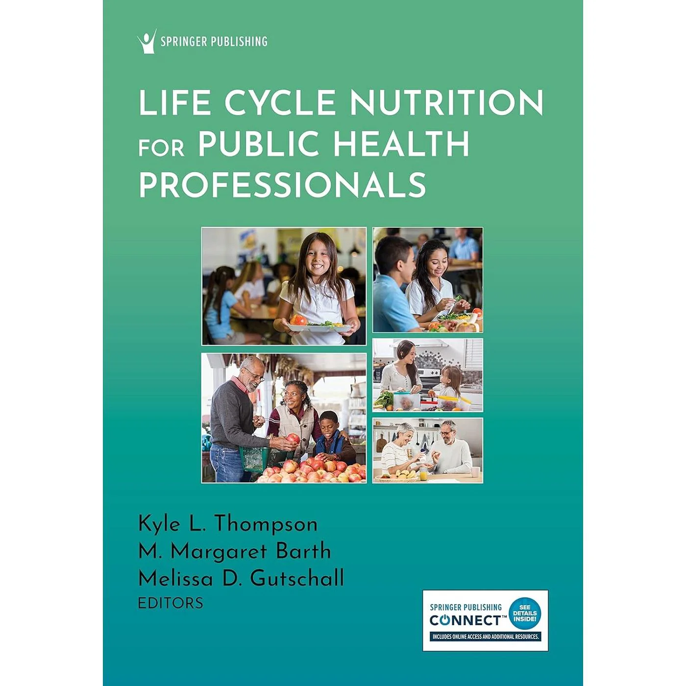 Life Cycle Nutrition for Public Health Professionals