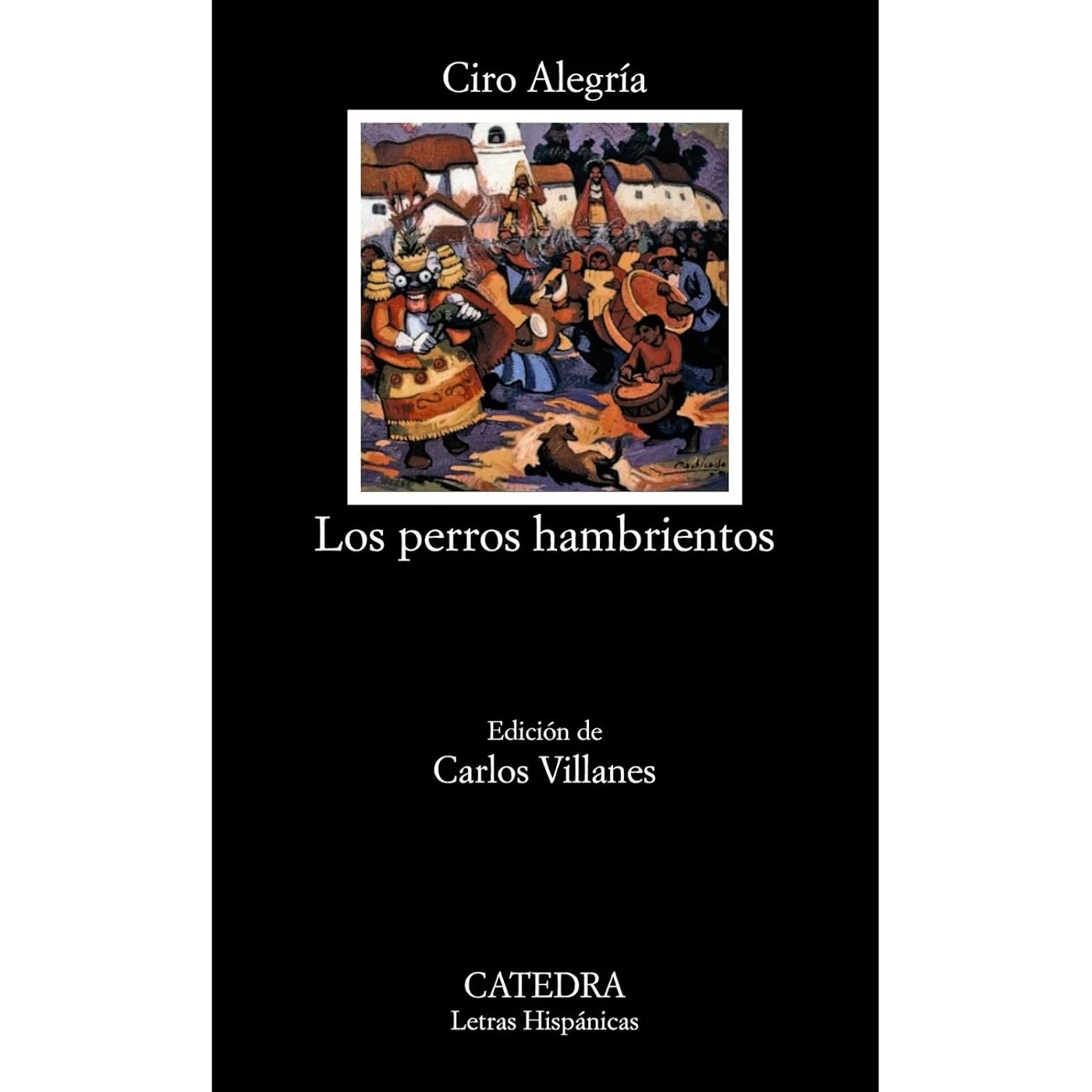 Los perros hambrientos (Catedra)