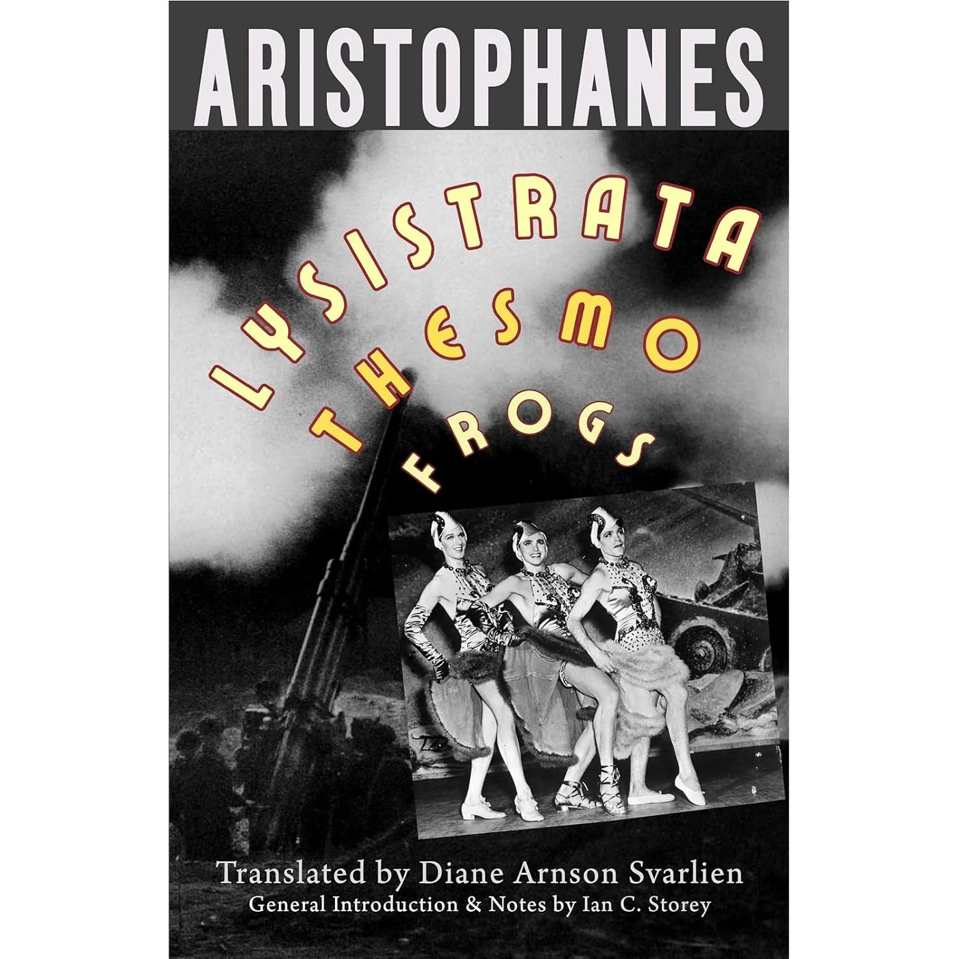 Lysistrata, Women at the Thesmophoria, Frogs (tr Amson Svarlien)