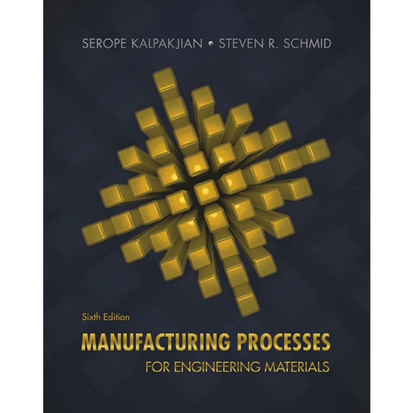 Manufacturing Processes for Engineering Materials (6e 17)
