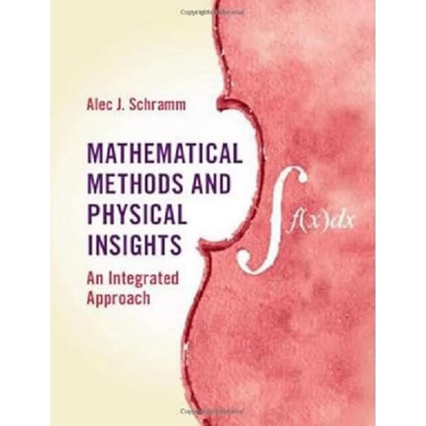 Mathematical Methods & Physical Insights