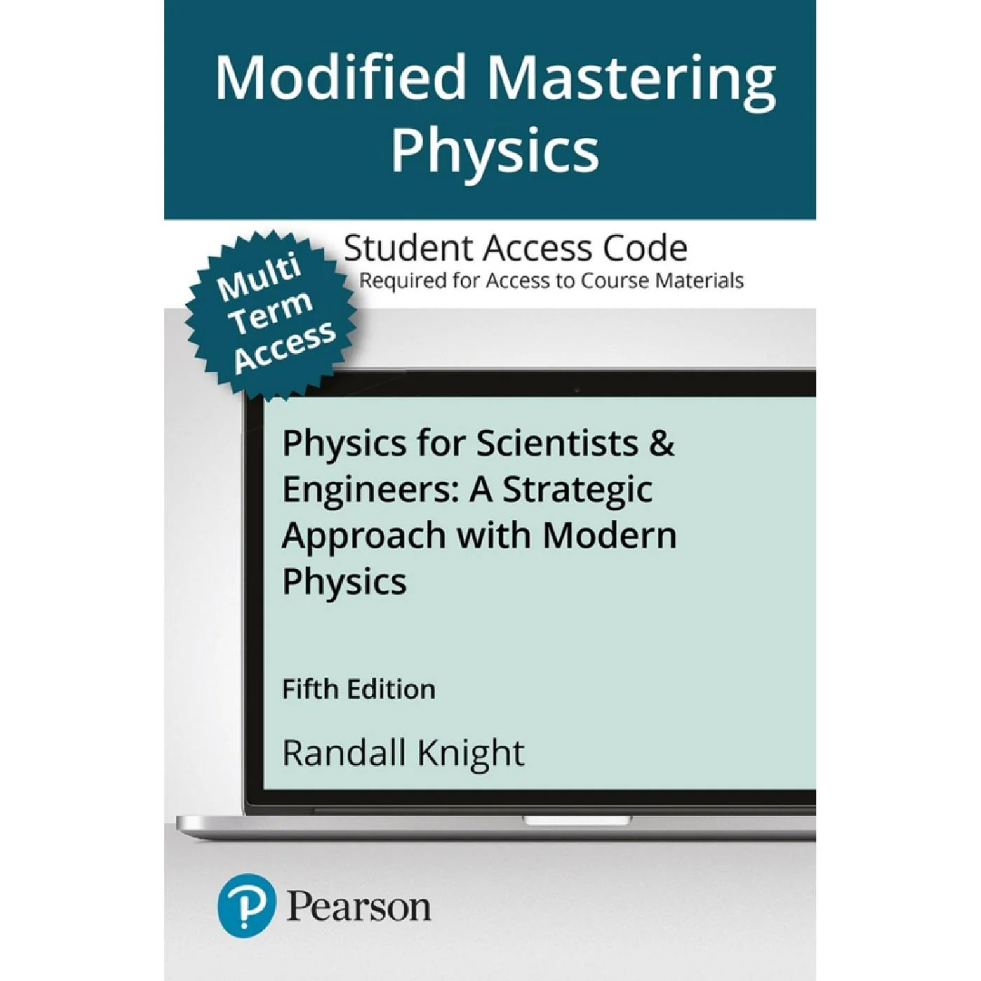 Modified Mastering Physics for Physics for Scientists & Engineers (5E 22) Multi-Term