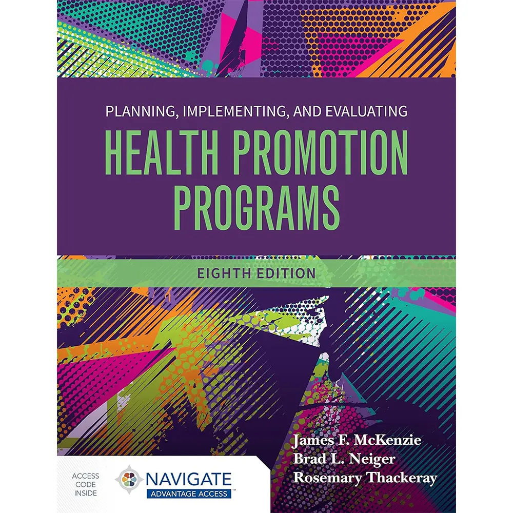 Planning, Implementing, and Evaluating Health Promotion Programs (8E 23)