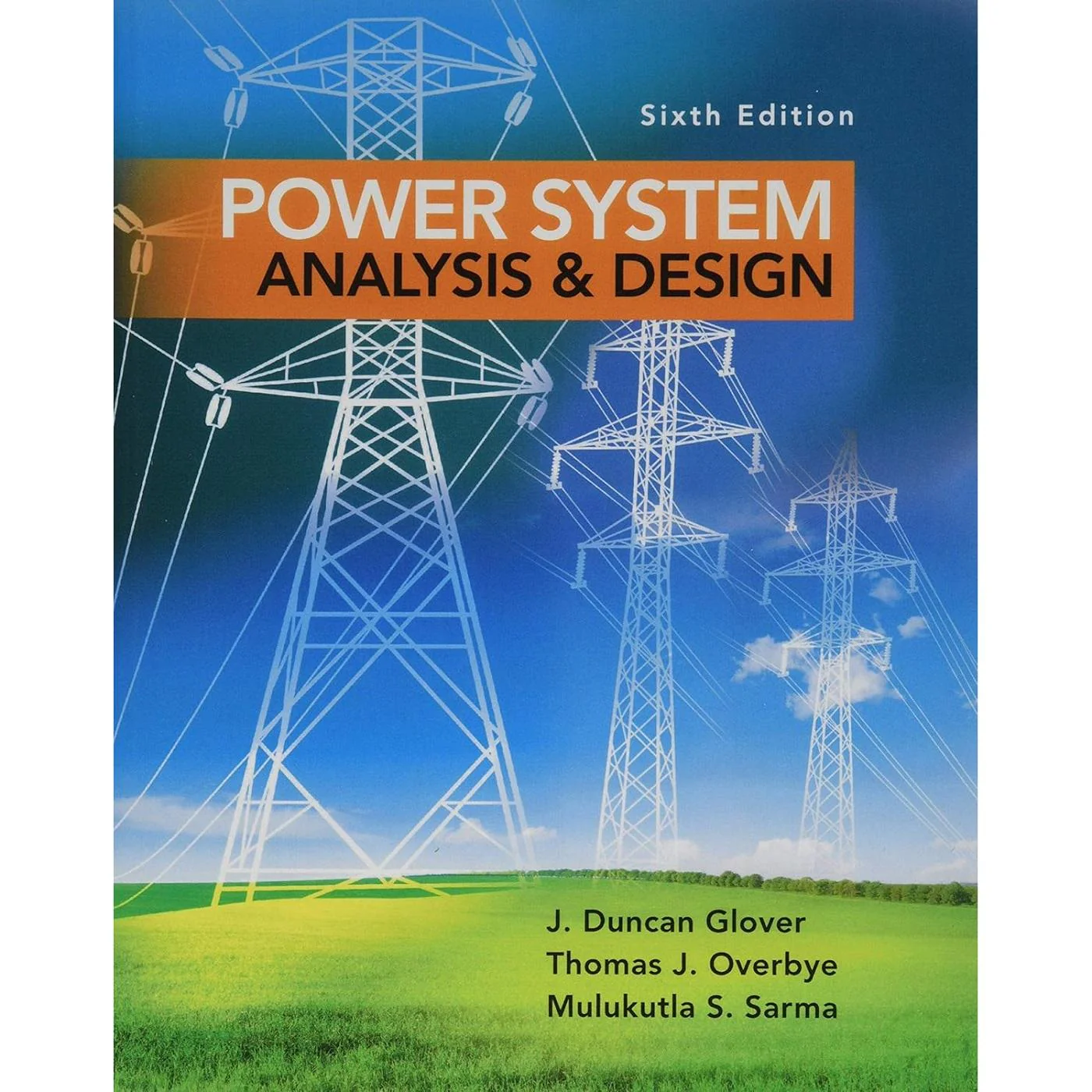Power Systems Analysis & Design (6E 16)