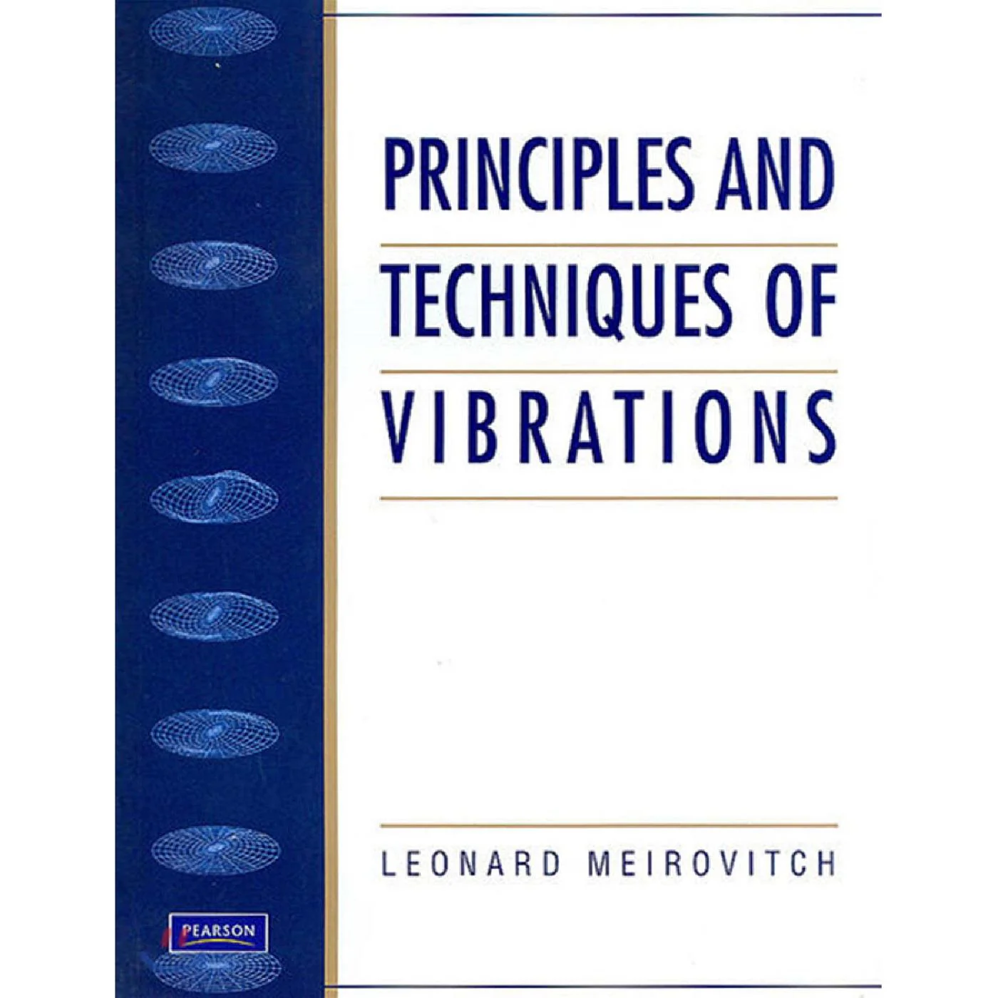Principles & Techniques of Vibrations