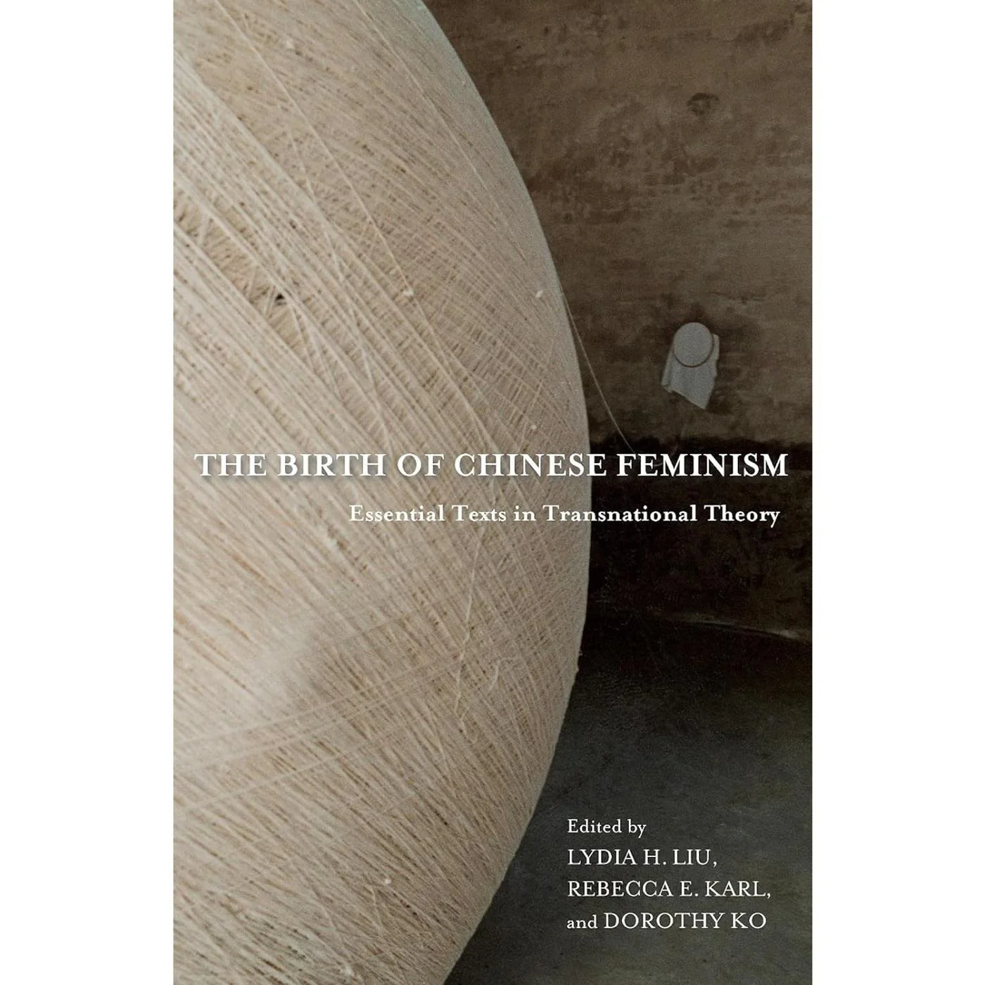 The Birth of Chinese Feminism