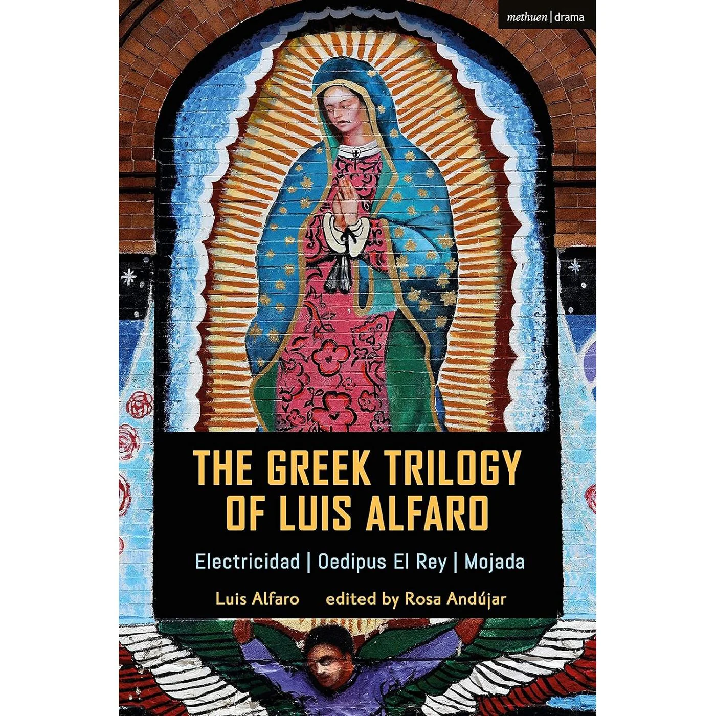 The Greek Trilogy of Luis Alfaro (ed Andujar)