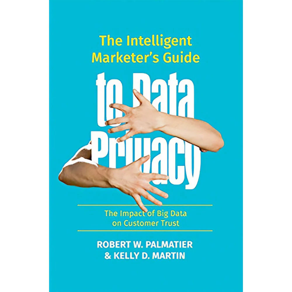 The Intelligent Marketer’s Guide to Data Privacy