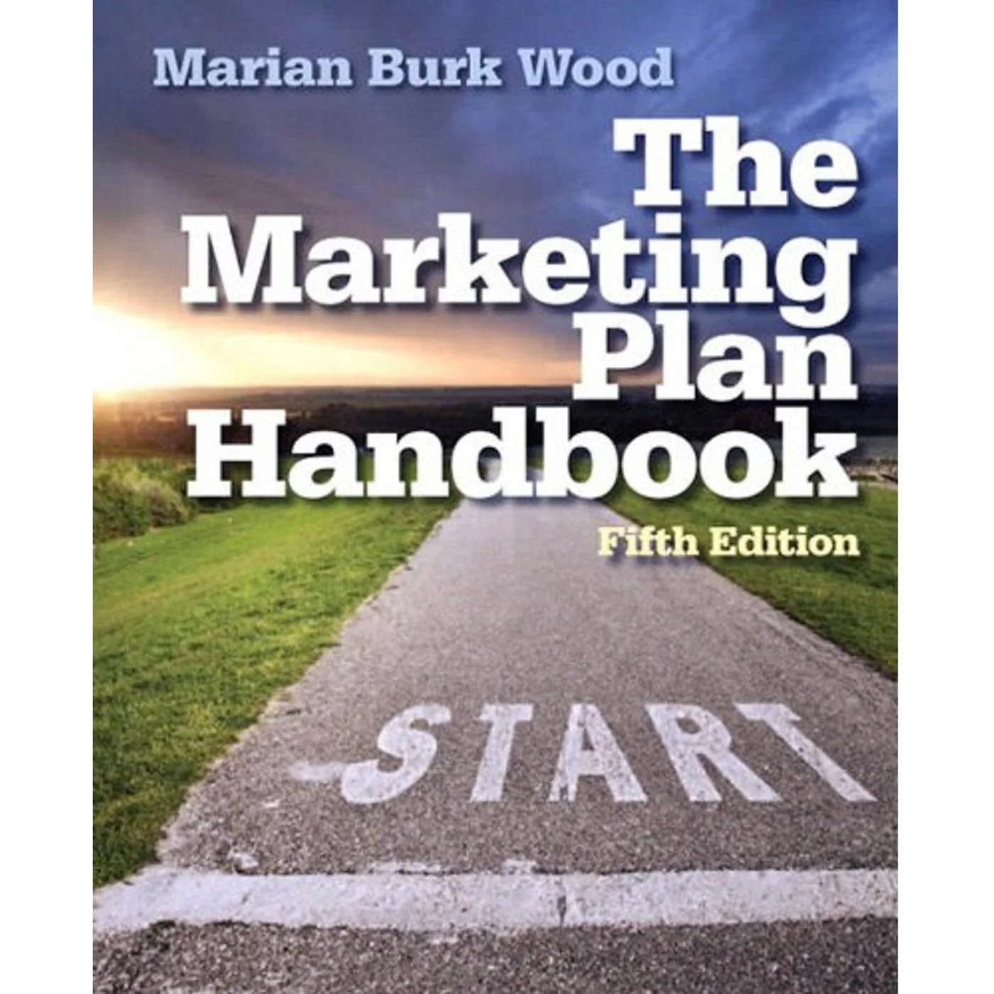 The Marketing Plan Handbook (5E 14)