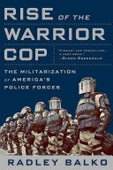 The Militarization Of Americas Police Forces