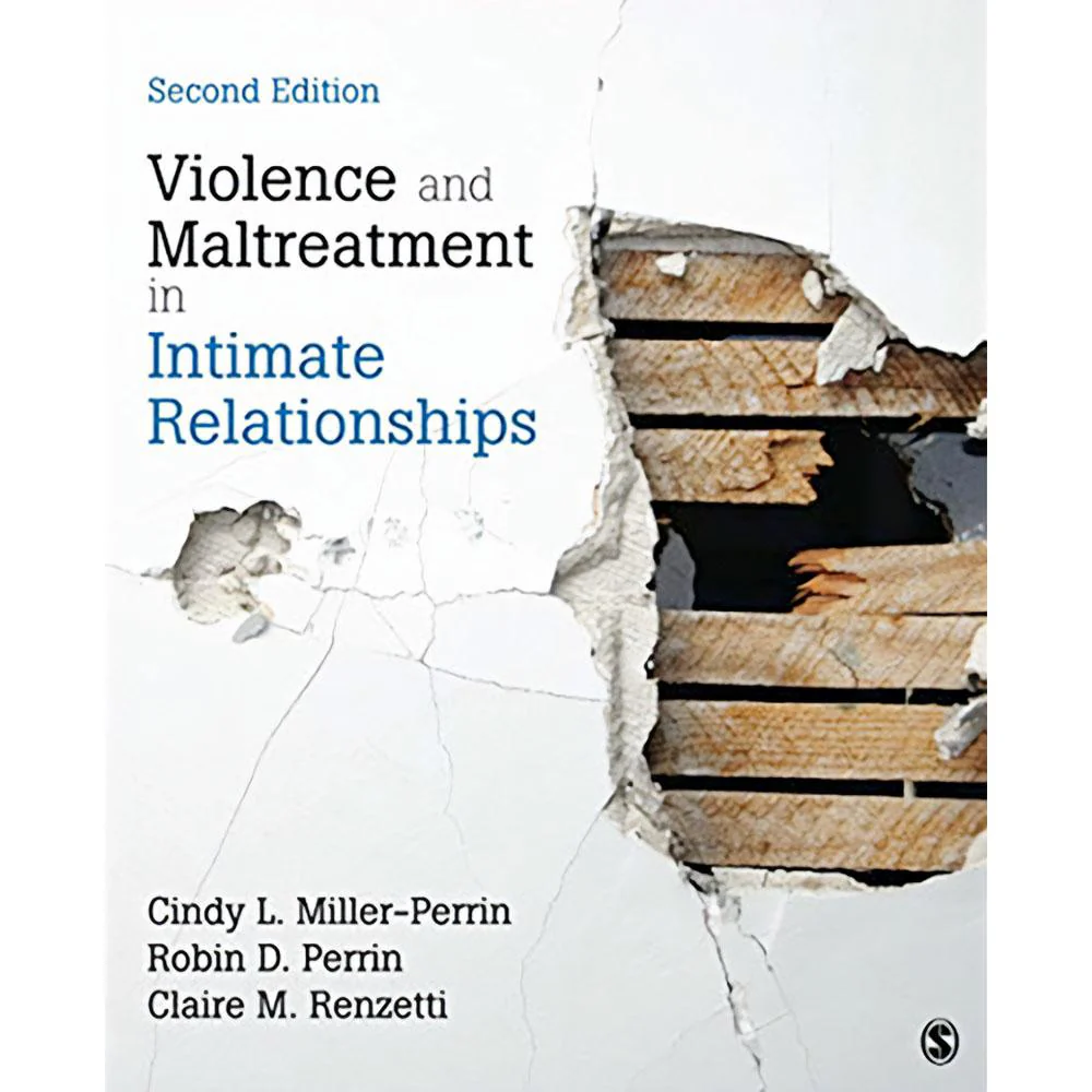 Violence & Maltreatment in Intimate Relationships (2E 21)